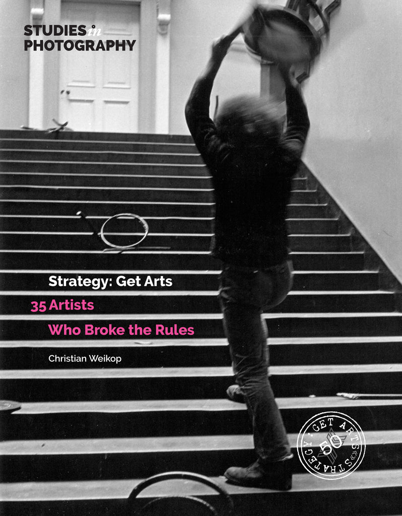 Strategy: Get Arts. 35 Artists Who Broke The Rules
